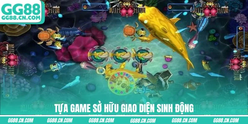 Tựa game sở hữu giao diện sinh động Tựa game sở hữu giao diện sinh động
